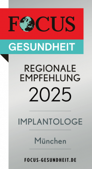 Siegel: FOCUS Gesundheit - Regionale Empfehlung 2025 - Implantologe München